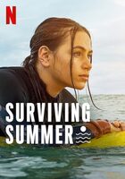 Preživjeti ljeto / Surviving Summer (2022, HR) - dodata 2.sezona
